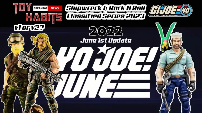Yo Joe June 2022 Update: Shipwreck and Rock N Roll Announced for Classified Series 2023