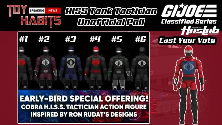 Toy Habits HasLab Cobra HISS Tank Tactician Unofficial Poll
