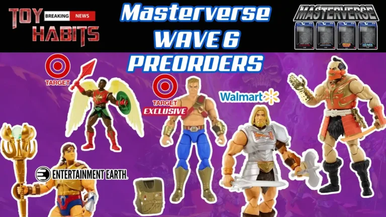 Masterverse Wave 6 Masters of the Universe Update and Preorder