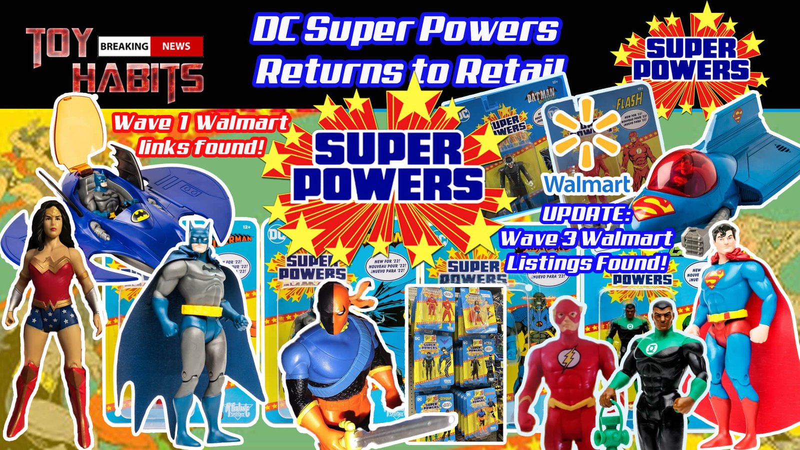 DC Super Powers Returns to Retail Update walmart wave 3 listings