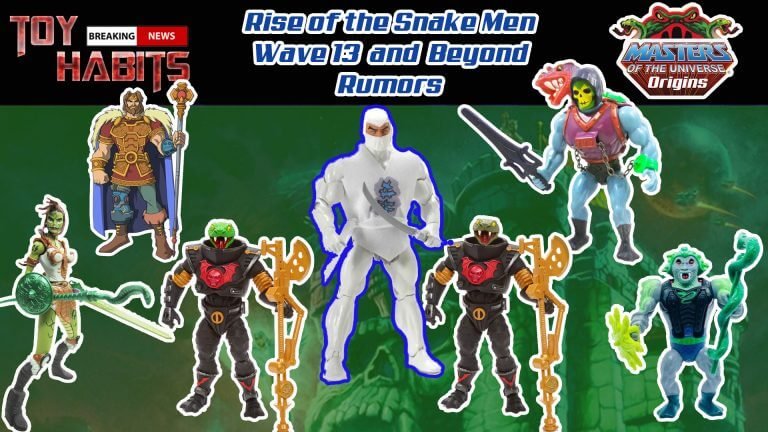 MOTU Origins Rise of the Snake Men and Wave 13 and Beyond Rumors