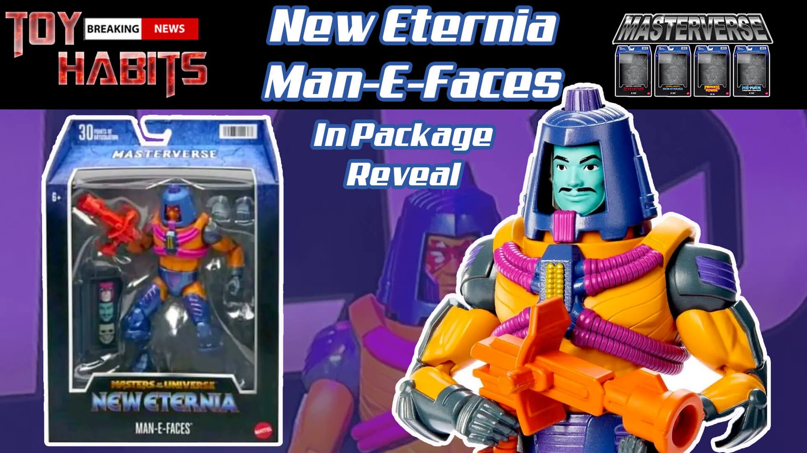 Man-E-Faces MOTU Masterverse Official In Package Image and New Eternia Confirmed