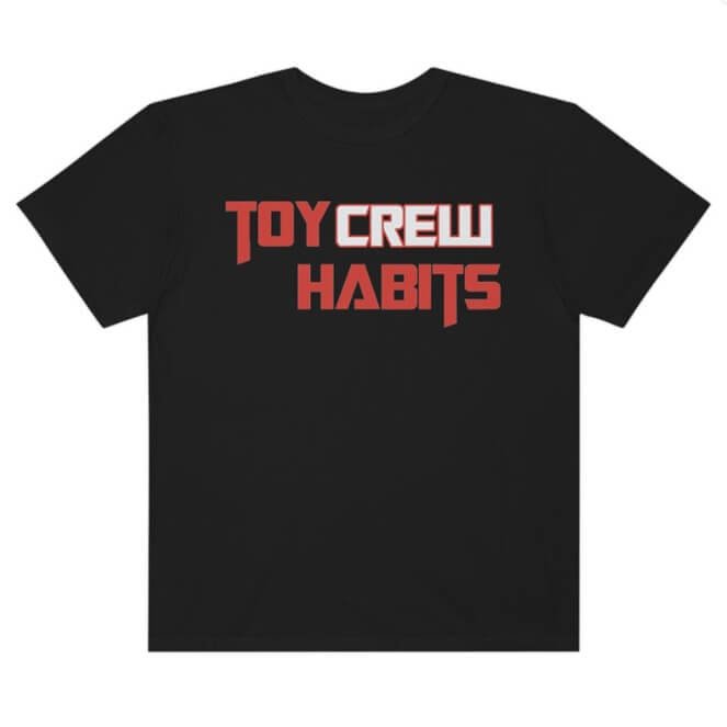 Toy Habits Unisex Crew Shirt