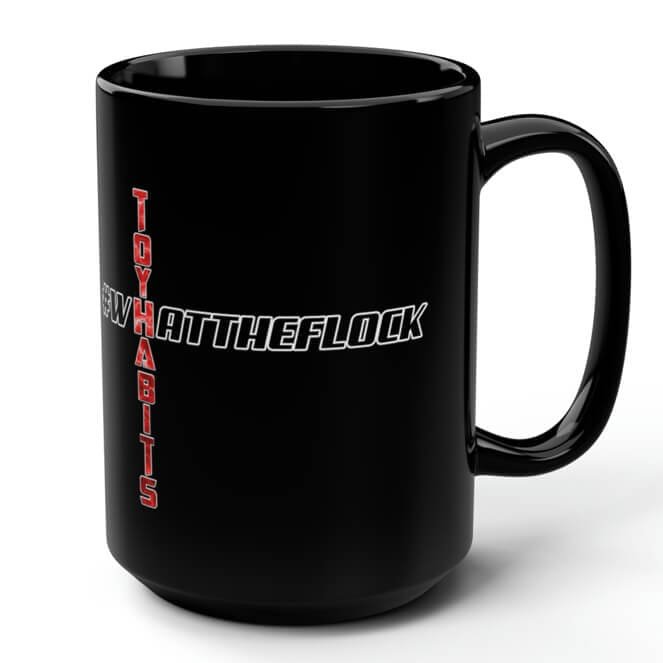 Toy Habits #whattheflock Mug