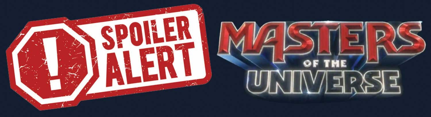Masters-of-the-Universe-Movie-Spolier-Alert