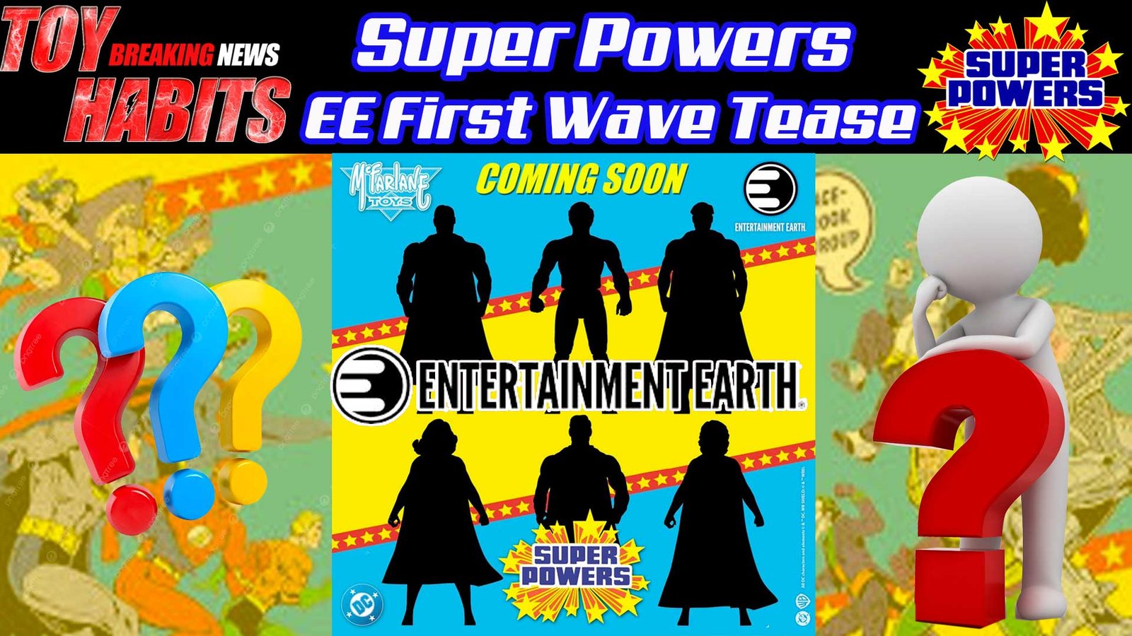 McFarlane-DC-Super-Powers-Entertainment-Earth-Exclusives-First-Wave-Teaser