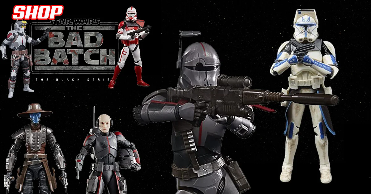 Star Wars Bad Batch Black Series Shop page 1200x628