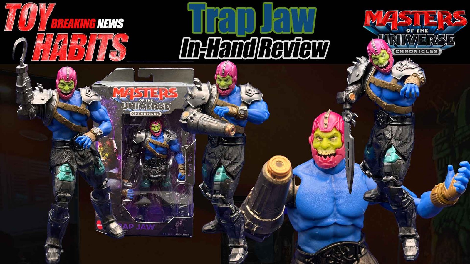 Trap Jaw MOTU Chronicles In-Hand Review