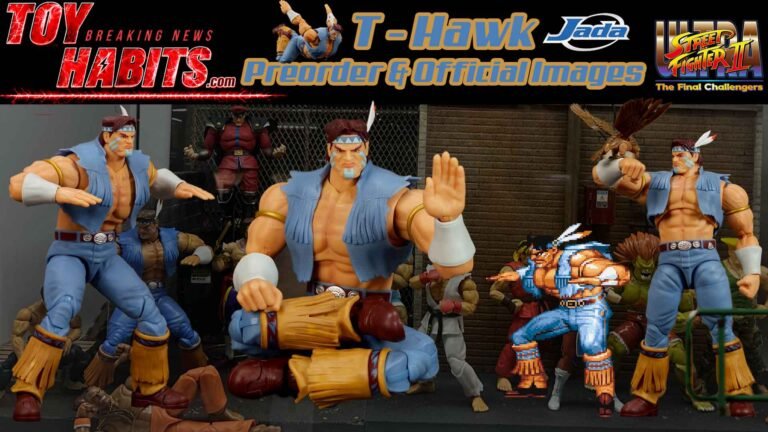 T-Hawk Street Fighter II Ultra by Jada Toys Preorder & Official Images