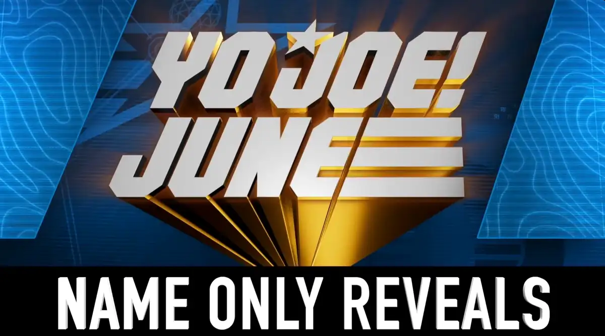 Name Only Reveals Yo Joe June 2026 Week 3