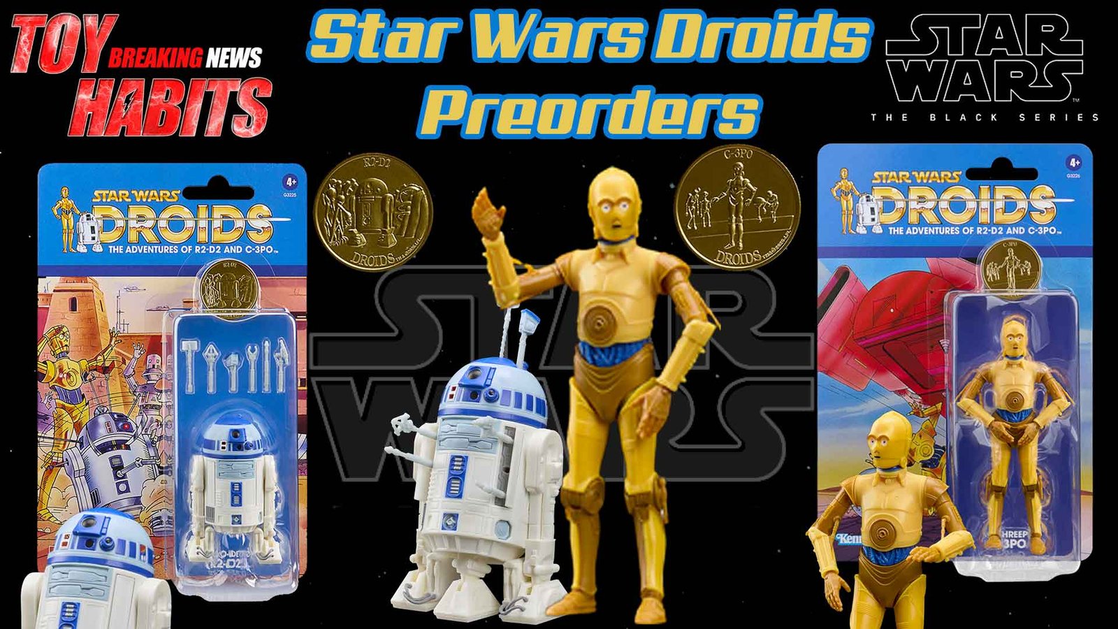STAR-WARS-Droids-The-Adventures-of-R2-D2-and-C-3PO-Black-Series-Preorders