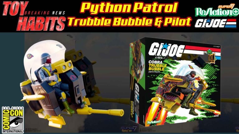 Super7-Python-Patrol-Trubble-Bubble-and-Cobra-Pilot-ReAction+-2026-SDCC-Exclusive