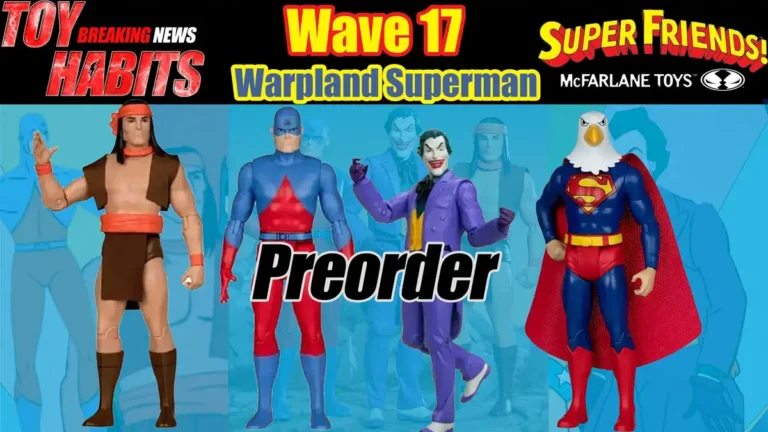 DC Retro Wave 17 Super Friends + Warpland Superman McFarlane Preorder