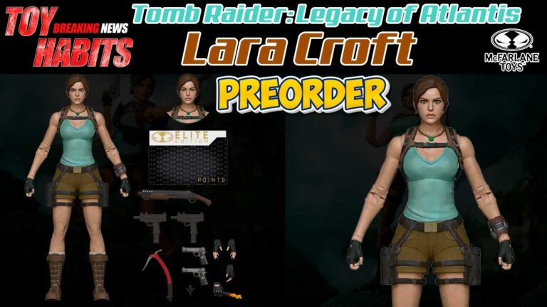 Tomb Raider Legacy of Atlantis McFarlane Elite Edition Lara Croft Preorder
